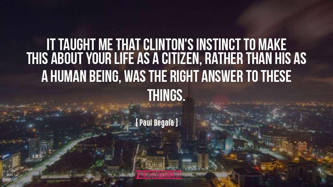Right Answers quotes by Paul Begala