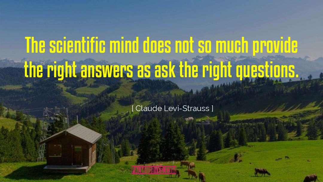 Right Answers quotes by Claude Levi-Strauss