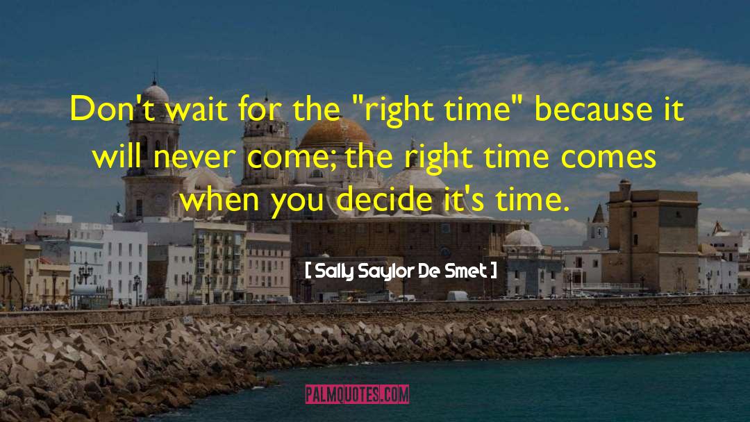 Right Attitude quotes by Sally Saylor De Smet