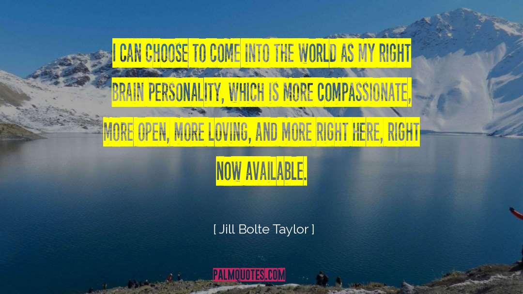 Right Brain quotes by Jill Bolte Taylor