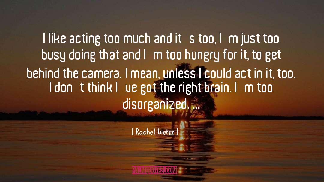Right Brain quotes by Rachel Weisz