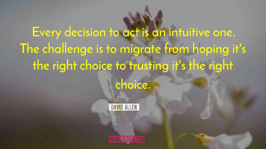 Right Choices quotes by David Allen