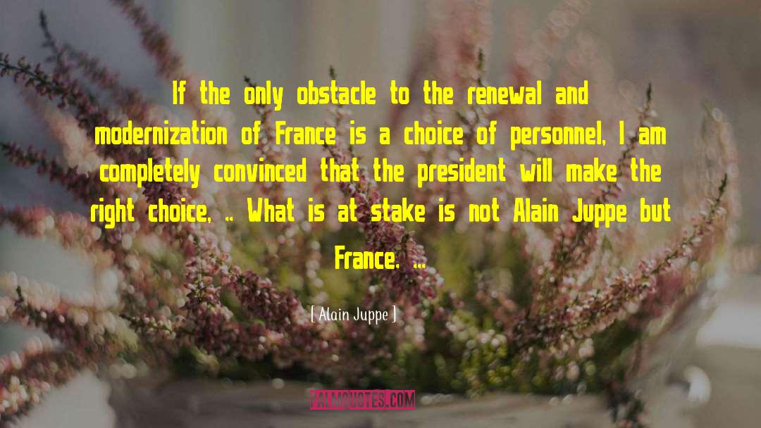 Right Choices quotes by Alain Juppe