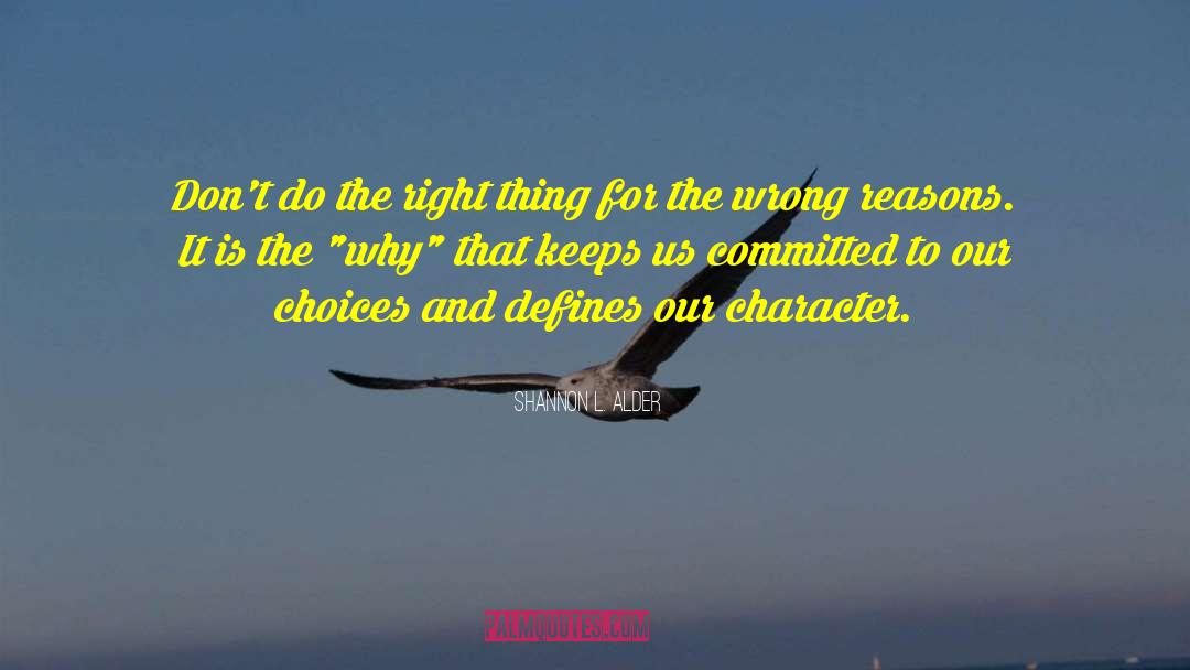 Right Choices quotes by Shannon L. Alder