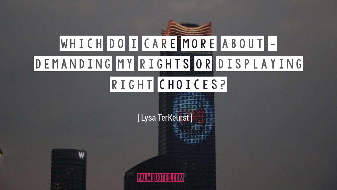 Right Choices quotes by Lysa TerKeurst