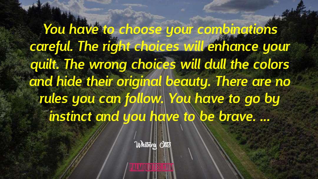 Right Choices quotes by Whitney Otto