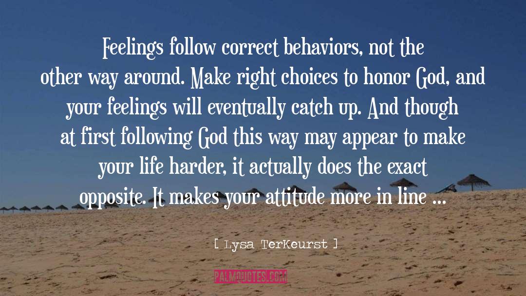 Right Conduct quotes by Lysa TerKeurst