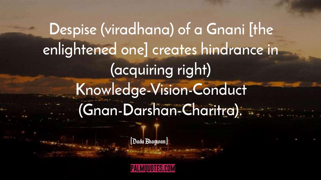 Right Conduct quotes by Dada Bhagwan