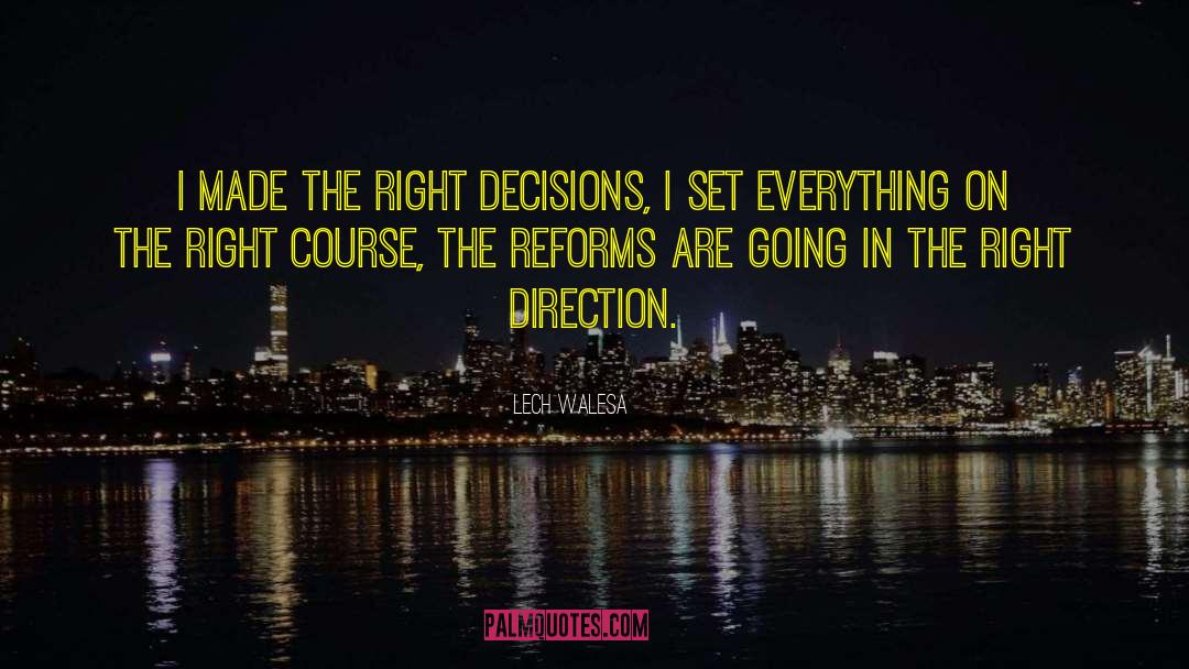 Right Decision quotes by Lech Walesa