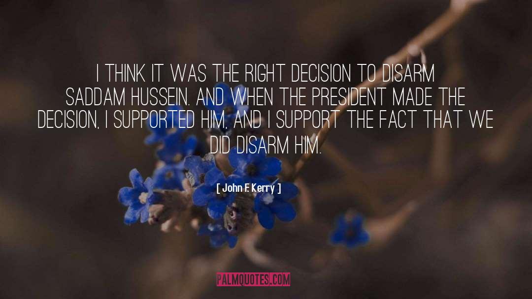 Right Decision quotes by John F. Kerry
