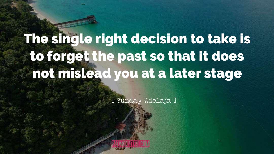 Right Decision quotes by Sunday Adelaja