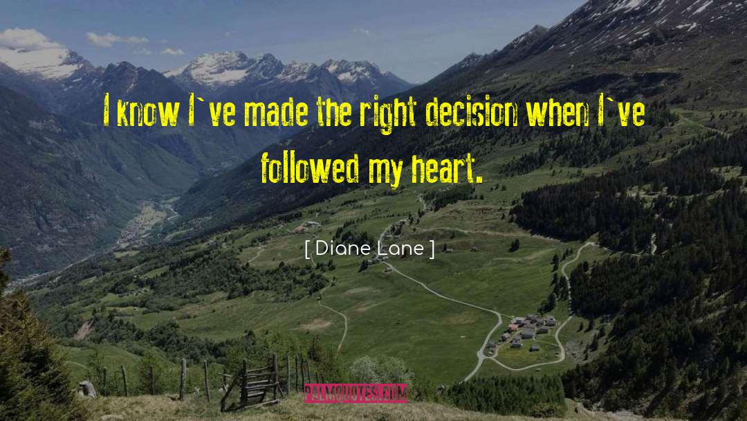 Right Decision quotes by Diane Lane