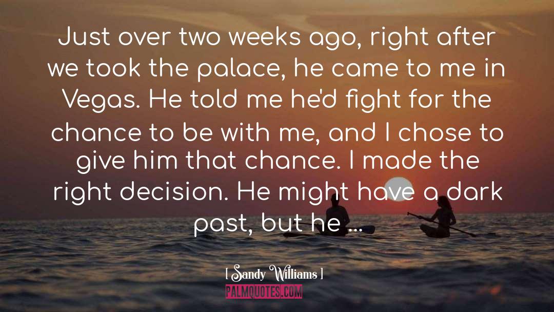 Right Decision quotes by Sandy Williams