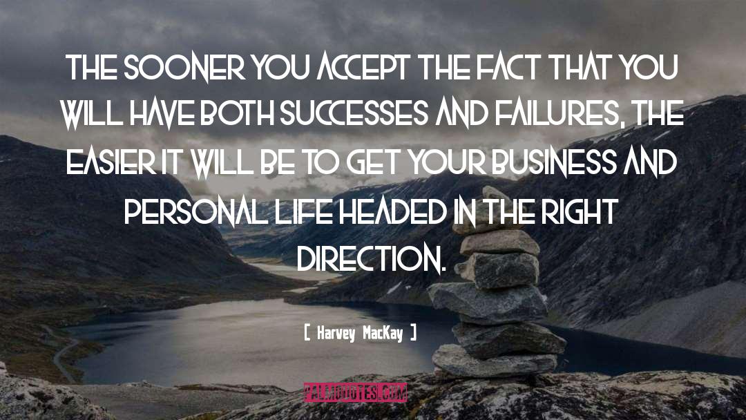 Right Direction quotes by Harvey MacKay