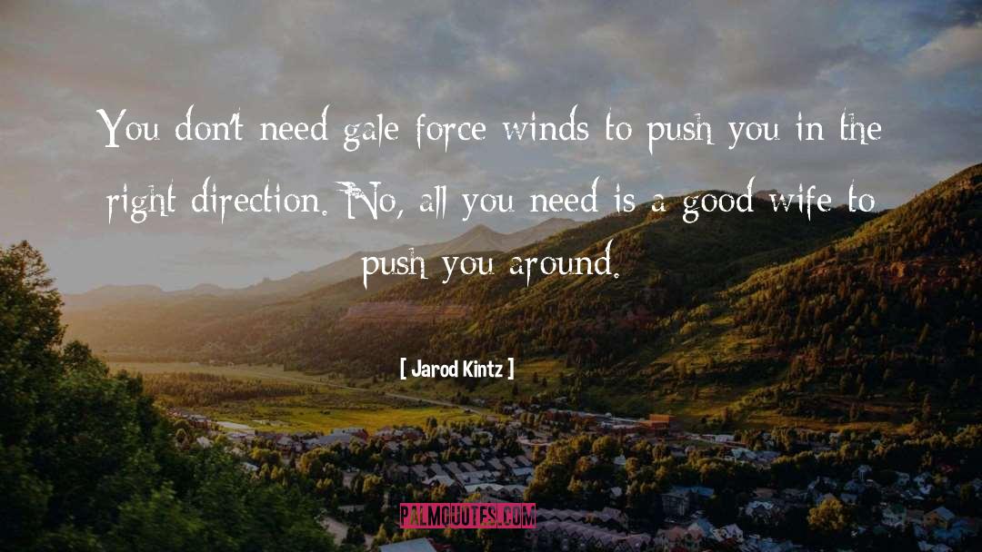 Right Direction quotes by Jarod Kintz