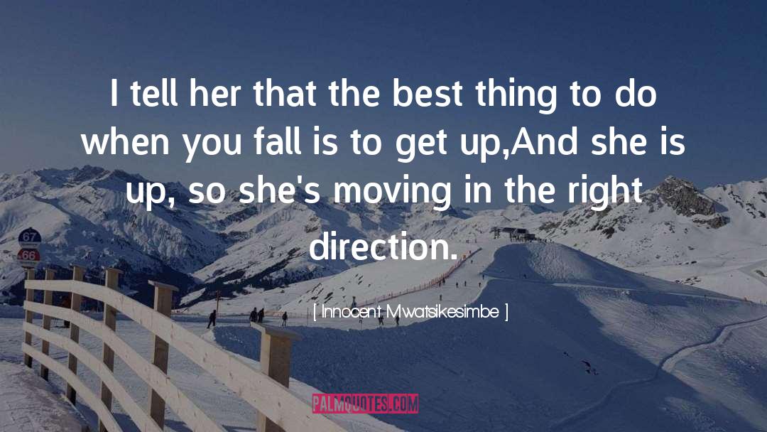 Right Direction quotes by Innocent Mwatsikesimbe