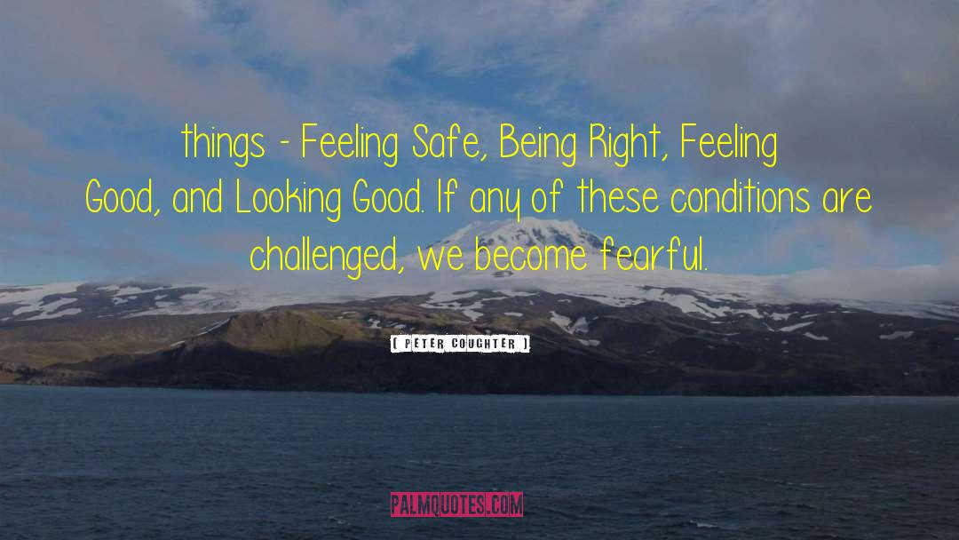 Right Feeling quotes by Peter Coughter
