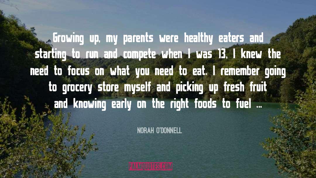 Right Foods quotes by Norah O'Donnell