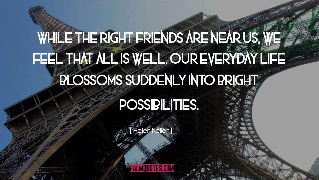 Right Friends quotes by Helen Keller