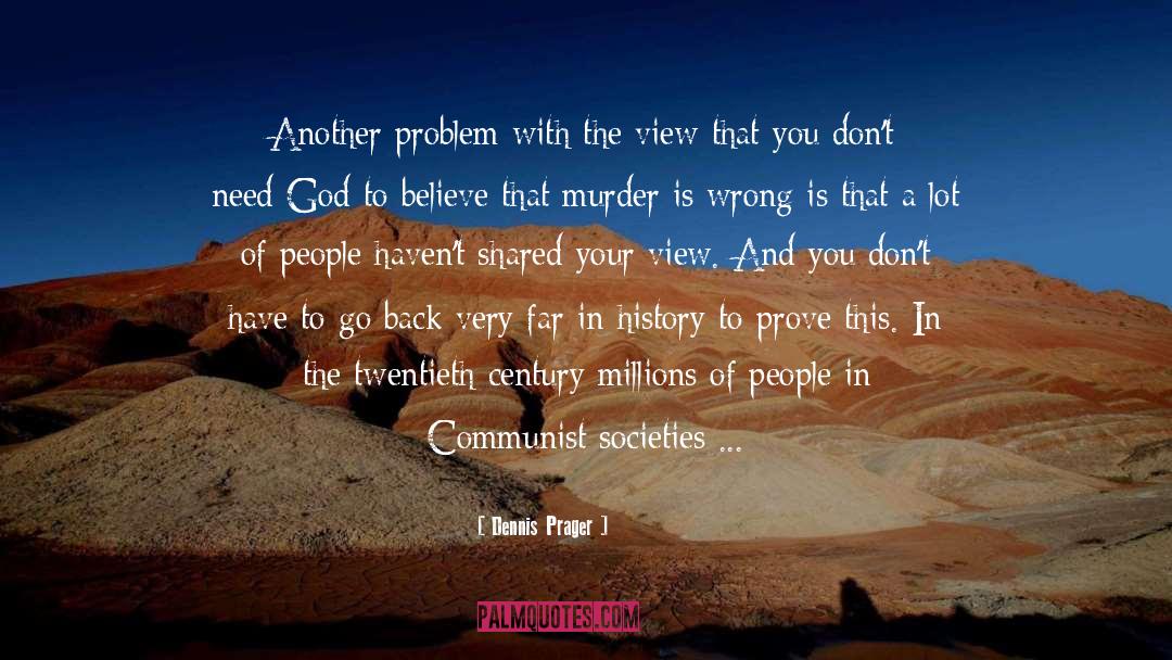 Right From Wrong quotes by Dennis Prager