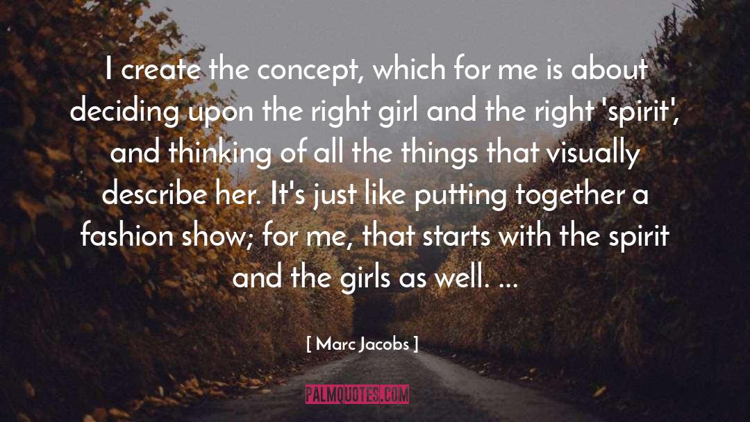 Right Girl quotes by Marc Jacobs