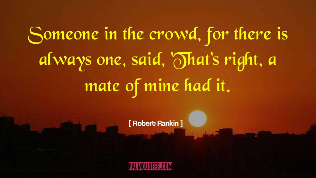 Right Girl quotes by Robert Rankin