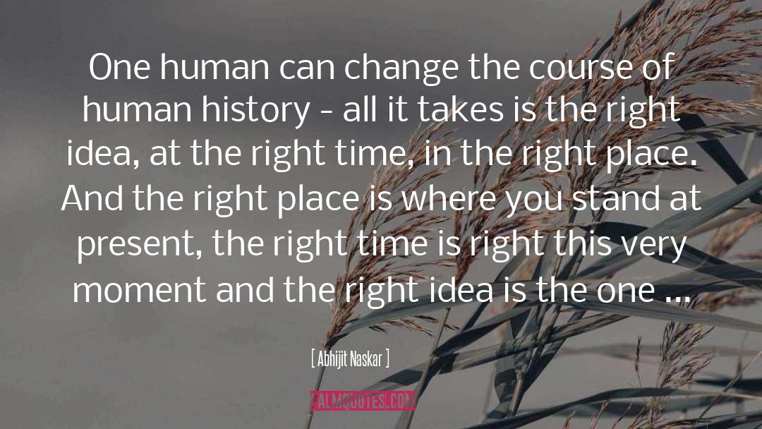 Right Idea quotes by Abhijit Naskar
