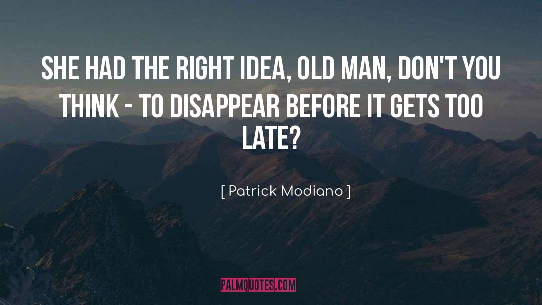 Right Idea quotes by Patrick Modiano