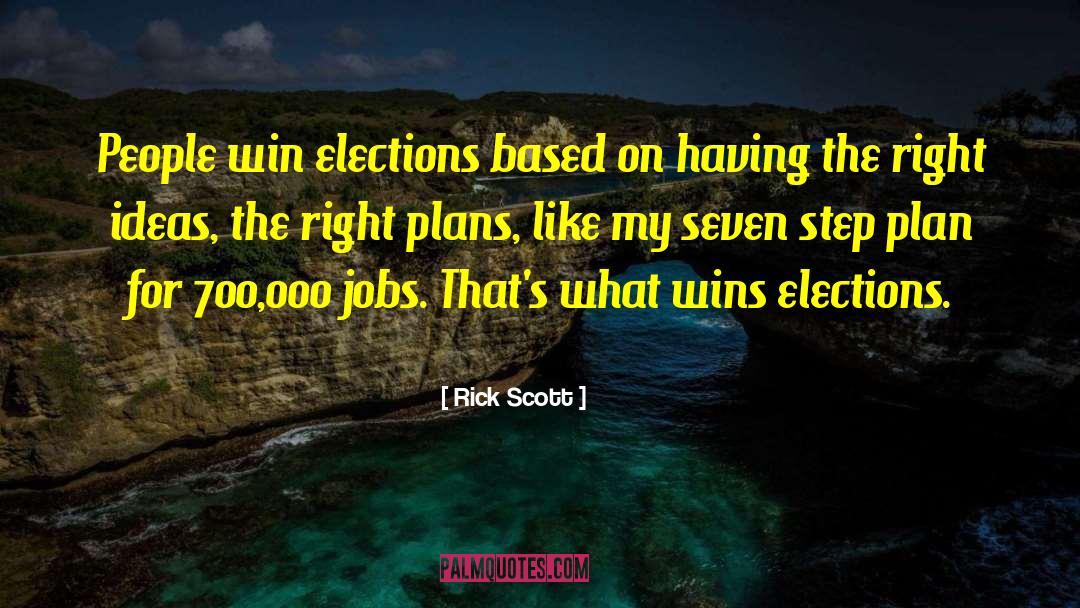 Right Ideas quotes by Rick Scott