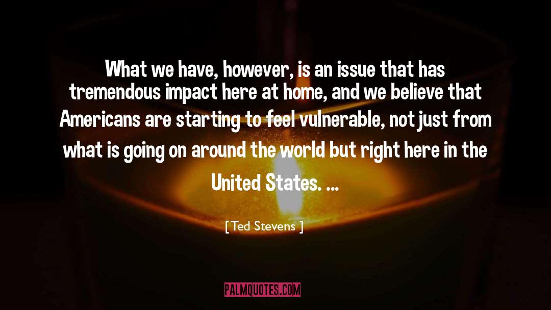 Right Livelihood quotes by Ted Stevens