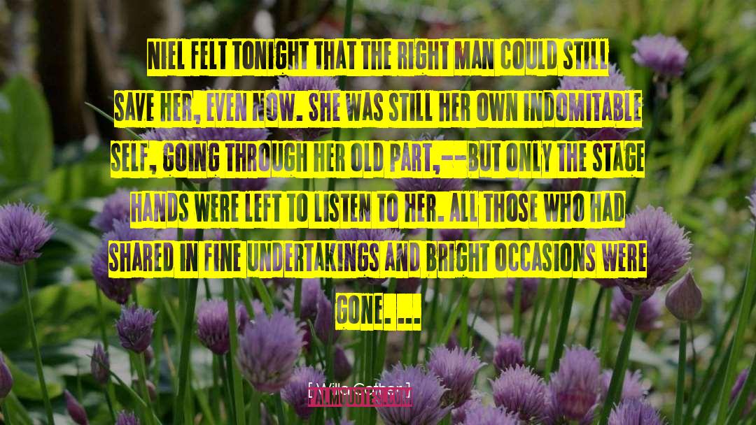 Right Man quotes by Willa Cather