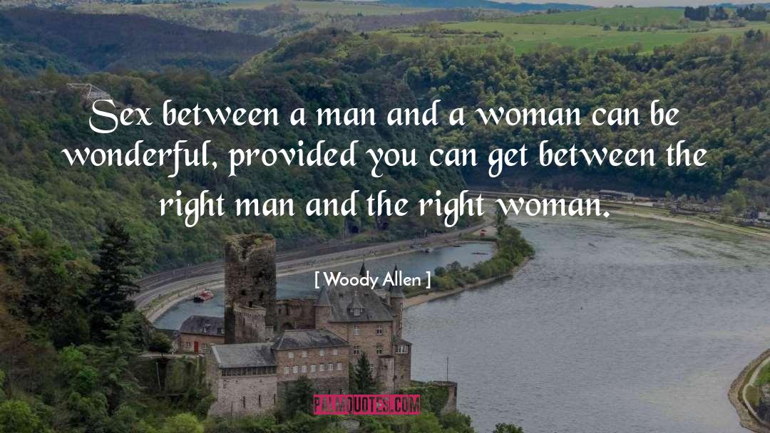 Right Man quotes by Woody Allen