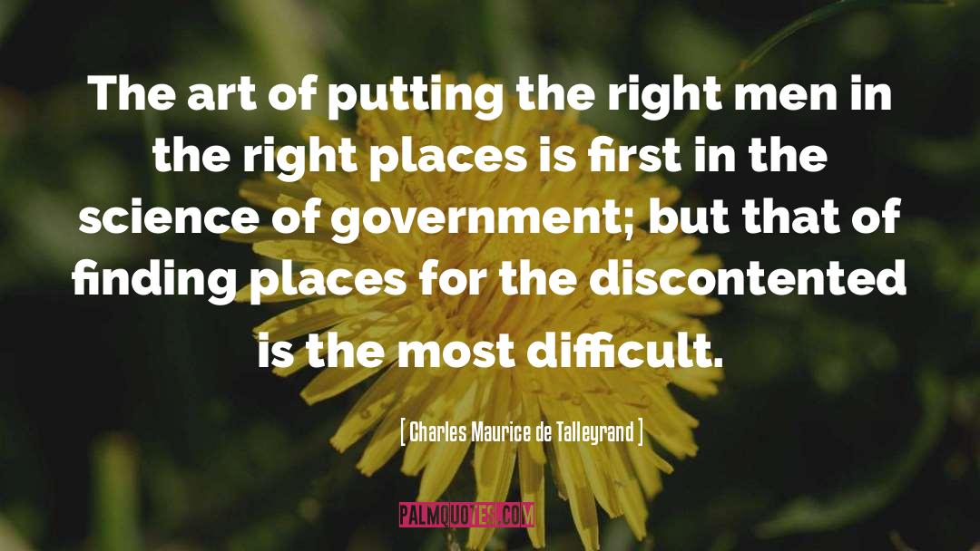 Right Man quotes by Charles Maurice De Talleyrand