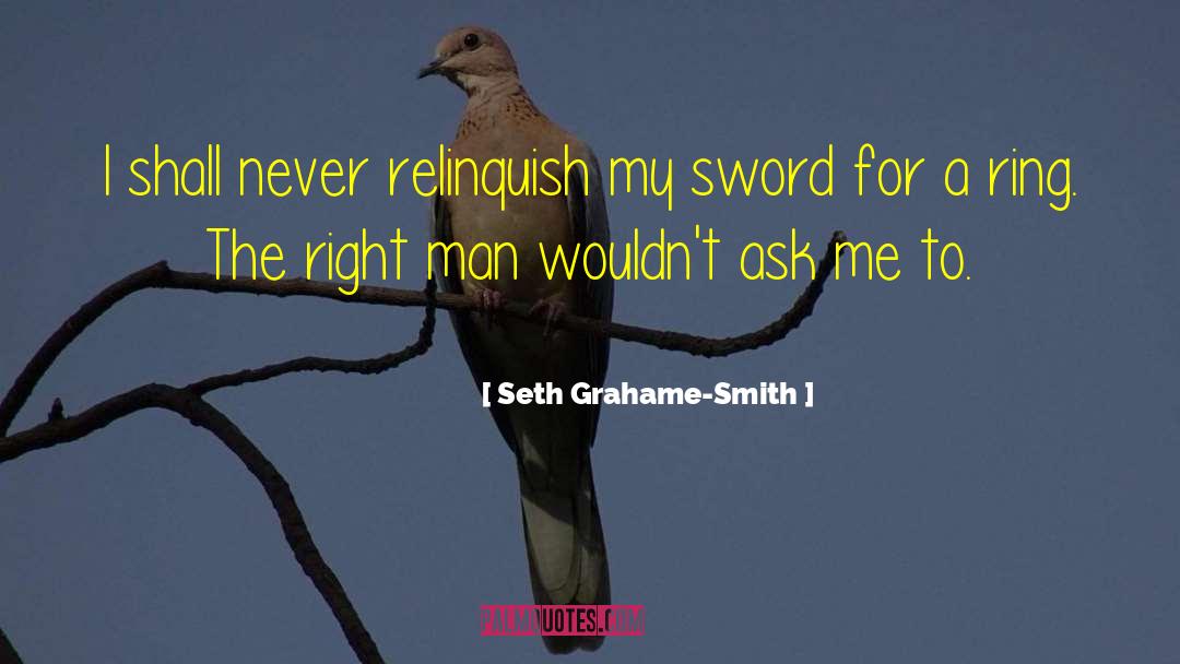 Right Man quotes by Seth Grahame-Smith