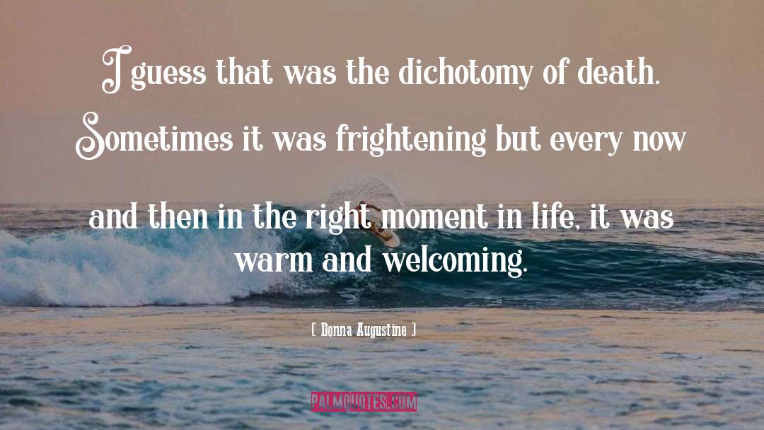 Right Moment quotes by Donna Augustine