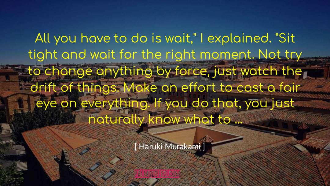 Right Moment quotes by Haruki Murakami