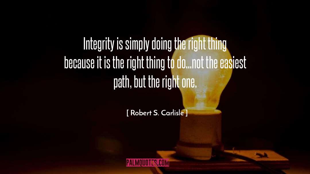 Right One quotes by Robert S. Carlisle