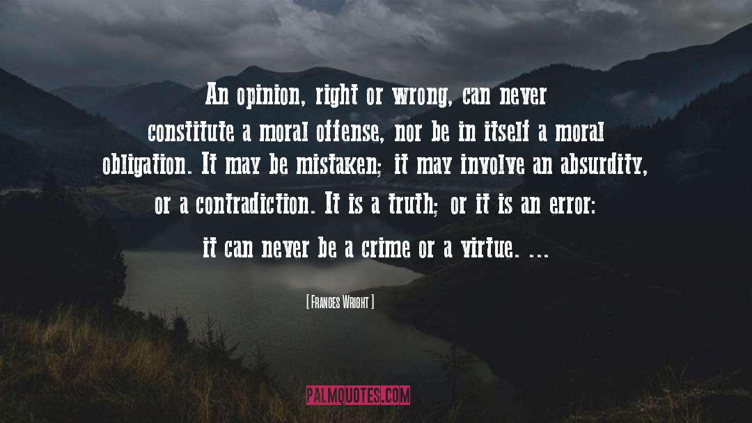 Right Or Wrong quotes by Frances Wright