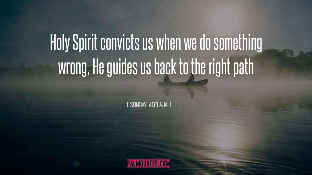 Right Path quotes by Sunday Adelaja