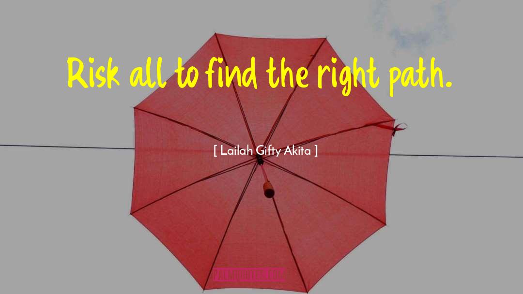 Right Path quotes by Lailah Gifty Akita