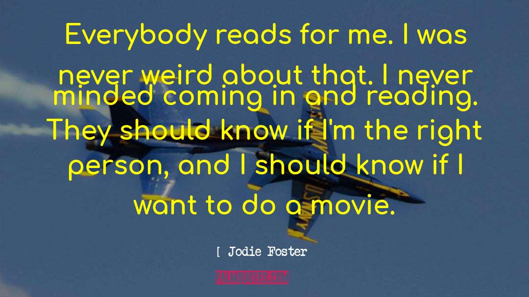 Right Person quotes by Jodie Foster