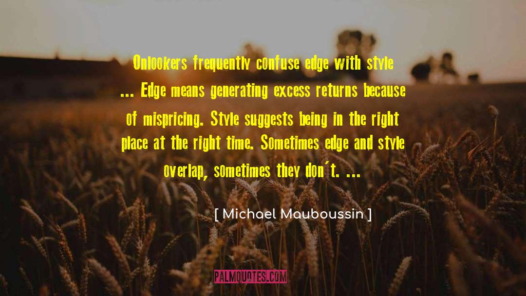 Right Place quotes by Michael Mauboussin