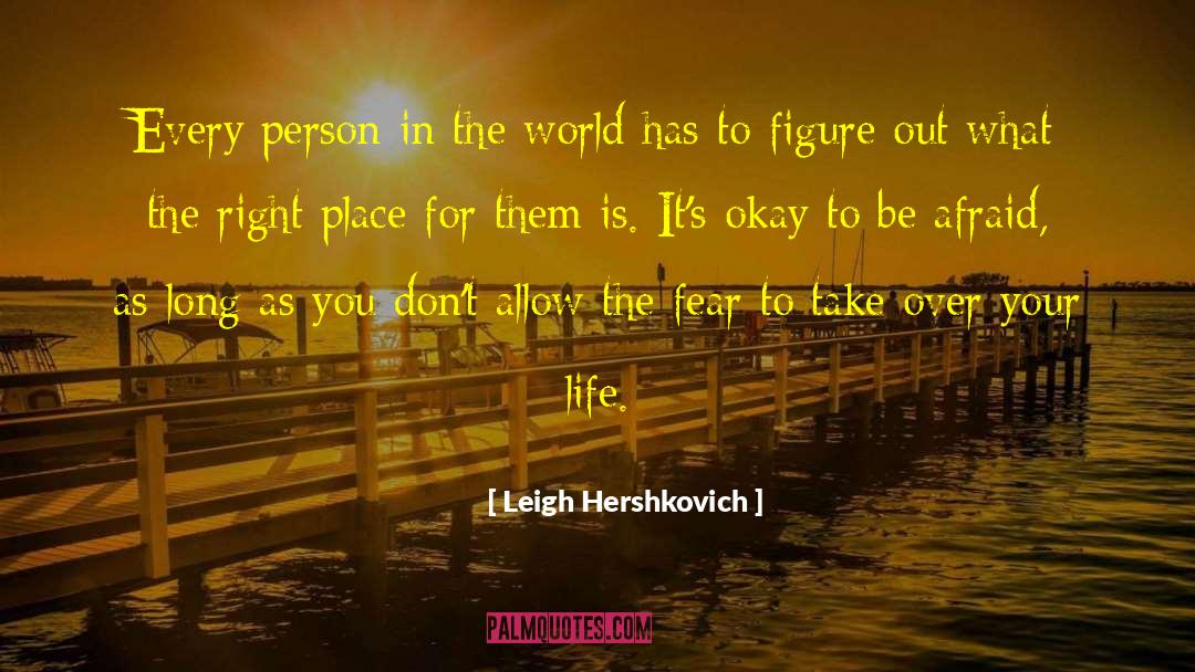 Right Place quotes by Leigh Hershkovich
