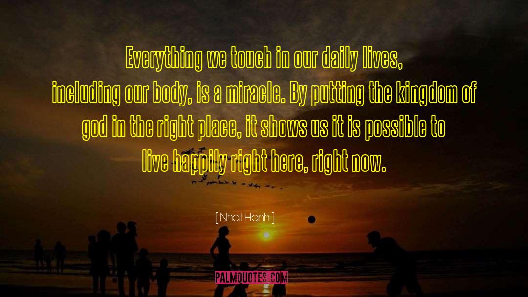 Right Place Right Time quotes by Nhat Hanh