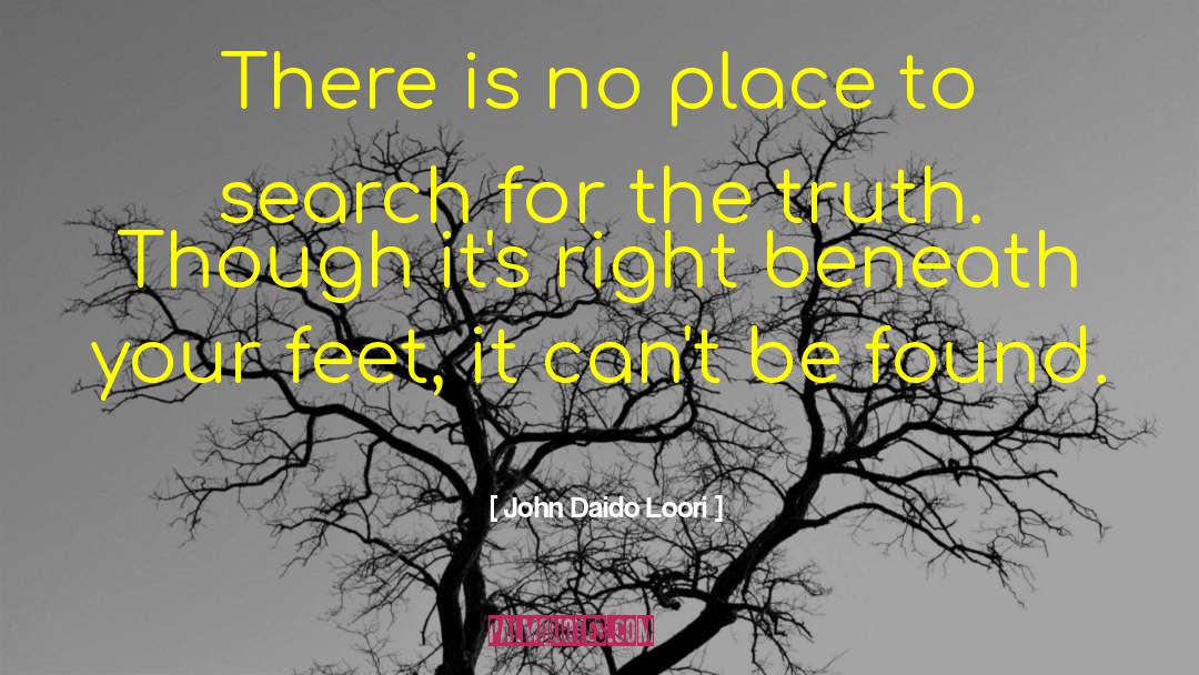 Right Place Right Time quotes by John Daido Loori