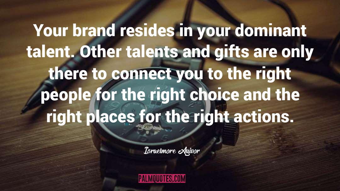 Right Places quotes by Israelmore Ayivor