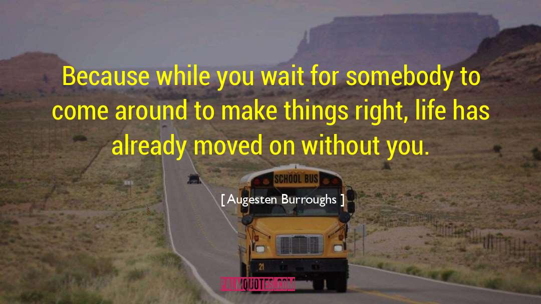 Right Places quotes by Augesten Burroughs