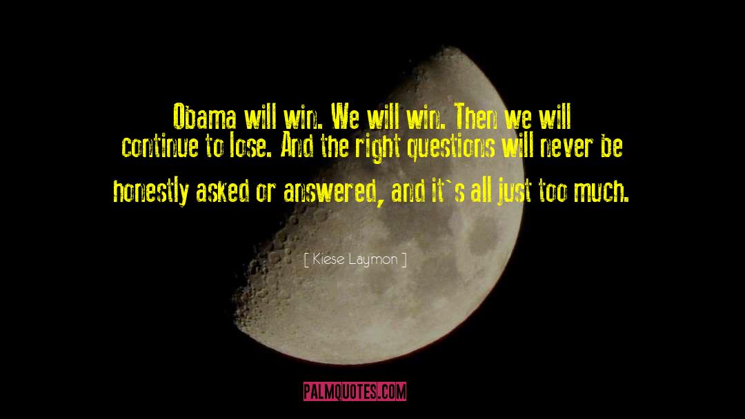 Right Questions quotes by Kiese Laymon