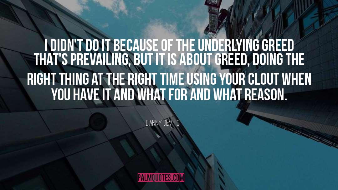Right Risk quotes by Danny DeVito