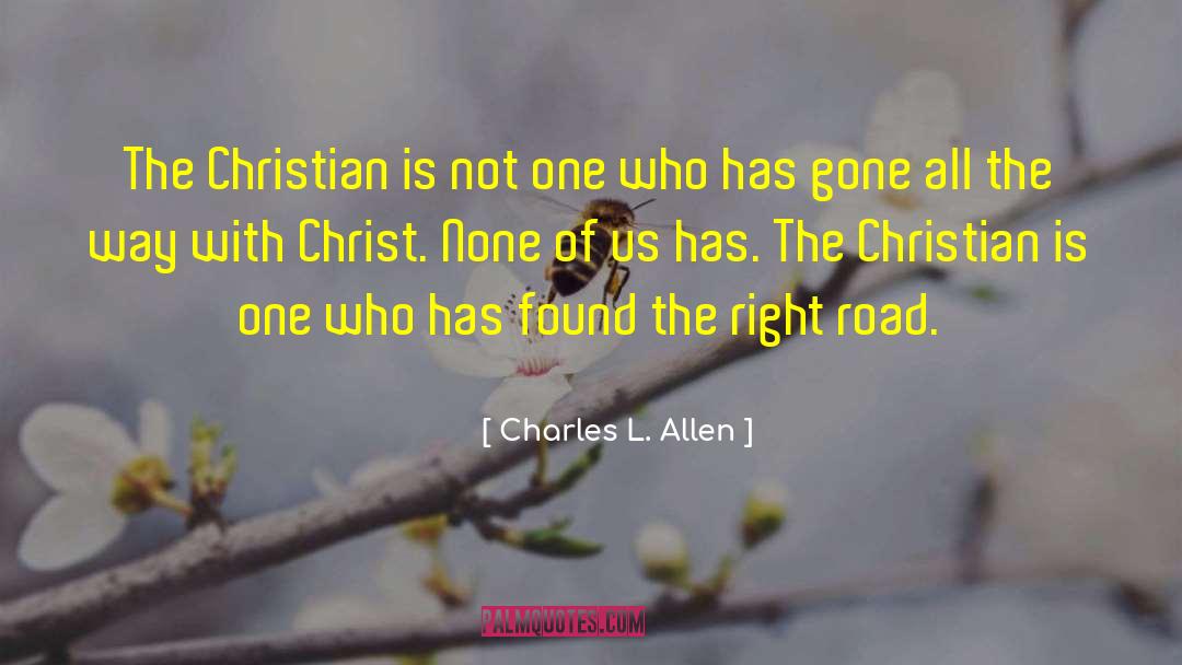 Right Road quotes by Charles L. Allen